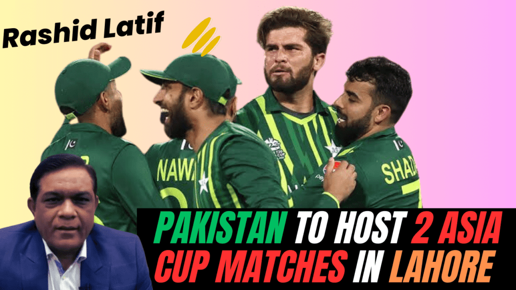 Pakistan to Host 2 Asia Cup Matches in Lahore