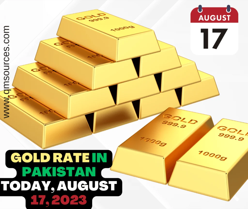 Gold Rate in Pakistan Today, August 17, 2023